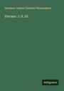 Hermann Johann Christian Weissenborn: Hierana : I. II. III., Buch