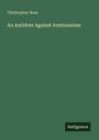 Christopher Ness: An Antidote Against Arminianism, Buch