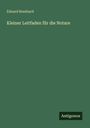 Eduard Bomhard: Kleiner Leitfaden für die Notare, Buch