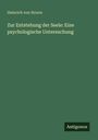 Heinrich Von Struve: Zur Entstehung der Seele: Eine psychologische Untersuchung, Buch