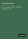 Basel-Stadt Switzerland: Der Rechtsstreit über die Basler Festungswerke, Buch