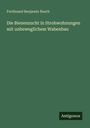 Ferdinand Benjamin Busch: Die Bienenzucht in Strohwohnungen mit unbeweglichem Wabenbau, Buch
