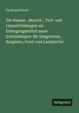 Ferdinand Senft: Die Humus-, Marsch-, Torf- und Limonitbildungen als Erzeugungsmittel neuer Erdrindelagen: für Geognosten, Bergleute, Forst-und Landwirthe, Buch
