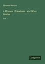 Florence Marryat: A Moment of Madness : and Other Stories, Buch