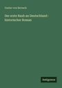 Gustav Von Berneck: Der erste Raub an Deutschland : historischer Roman, Buch