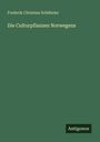 Frederik Christian Schübeler: Die Culturpflanzen Norwegens, Buch
