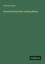 Heinrich Heine: Heinrich Heine über Ludwig Börne, Buch