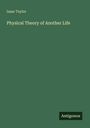 Isaac Taylor: Physical Theory of Another Life, Buch