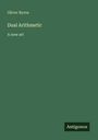 Oliver Byrne: Dual Arithmetic, Buch