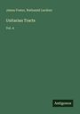 James Foster: Unitarian Tracts, Buch