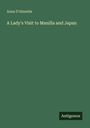 Anna D'Almeida: A Lady's Visit to Manilla and Japan, Buch