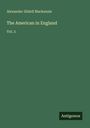 Alexander Slidell Mackenzie: The American in England, Buch