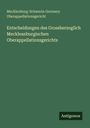 Mecklenburg-Schwerin Germany Oberappellationsgericht: Entscheidungen des Grossherzoglich Meckleanburgischen Oberappellationsgerichts, Buch