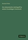 Bernhard Weiss: Der johanneische Lehrbegriff in seinen Grundzügen Untersucht, Buch