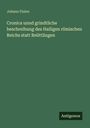 Johann Fizion: Cronica unnd grindtliche beschreibung des Hailigen römischen Reichs statt Reüttlingen, Buch