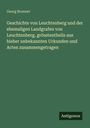 Georg Brunner: Geschichte von Leuchtenberg und der ehemaligen Landgrafen von Leuchtenberg, grösstentheils aus bisher unbekannten Urkunden und Acten zusammengetragen, Buch