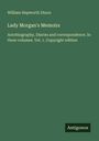 William Hepworth Dixon: Lady Morgan's Memoirs, Buch
