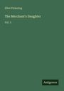 Ellen Pickering: The Merchant's Daughter, Buch