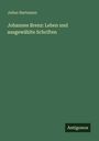 Julius Hartmann: Johannes Brenz: Leben und ausgewählte Schriften, Buch