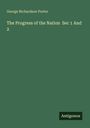 George Richardson Porter: The Progress of the Nation Sec 1 And 2, Buch