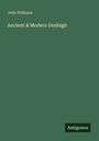 John Williams: Ancient & Modern Denbigh, Buch