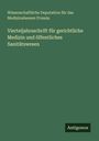 Wissenschaftliche Deputation für das Medizinalwesen Prussia: Vierteljahrsschrift für gerichtliche Medizin und öffentliches Sanitätswesen, Buch
