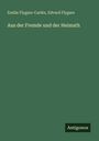 Emilie Flygare-Carlén: Aus der Fremde und der Heimath, Buch