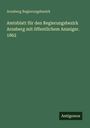 Arnsberg Regierungsbezirk: Amtsblatt für den Regierungsbezirk Arnsberg mit öffentlichem Anzeiger. 1862, Buch