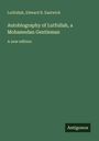 Lutfullah: Autobiography of Lutfullah, a Mohamedan Gentleman, Buch
