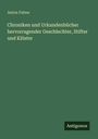 Anton Fahne: Chroniken und Urkundenbücher hervorragender Geschlechter, Stifter und Klöster, Buch