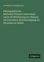 Constantin Ettingshausen: Physiographie der Medicinal-Pflanzen: nebst einem Clavis zur Bestimmung der Pflanzen mit besonderer Berücksichtigung der Nervation der Blätter, Buch