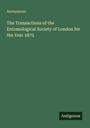 Anonymous: The Transactions of the Entomological Society of London for the Year 1875, Buch