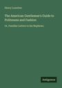 Henry Lunettes: The American Gentleman's Guide to Politeness and Fashion, Buch