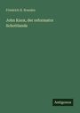 Friedrich H. Brandes: John Knox, der reformator Schottlands, Buch