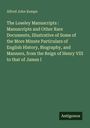 Alfred John Kempe: The Loseley Manuscripts : Manuscripts and Other Rare Documents, Illustrative of Some of the More Minute Particulars of English History, Biography, and Manners, from the Reign of Henry VIII to that of James I, Buch