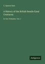 C. Spence Bate: A History of the British Sessile Eyed Crustacea, Buch