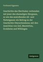 Ferdinand Eggmann: Geschichte des Illerthales: verbunden mit jener des ehemaligen Illergaues, so wie des anstoßenden All- und Niebelgaues: ein Beitrag zu der Geschichte Oberschwabens; mit den Ansichten von Zeil, Marstetten, Erolzheim und Wiblingen, Buch