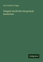 Karl Friedrich Flögel: Floegels Geschichte des grotesk Komischen, Buch