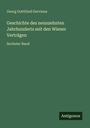 Georg Gottfried Gervinus: Geschichte des neunzehnten Jahrhunderts seit den Wiener Verträgen, Buch