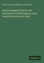 Oscar Eberhard Siegfried von Wächter: Bekenntnissgrund: Kirche und Sectenwesen in Württemberg, nach Geschichte, Recht und Lehre, Buch