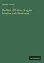 Thomas Bourne: The Maid of Skiddaw, Songs of Palestine, and Other Poems, Buch