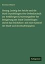 Bernhard Mayer: Herzog Ludwig der Reiche und die Stadt Gundelfingen eine Gedenkschrift zur 400jährigen Erinnerungsfeier der Belagerung der Stadt Gundelfingen durch das Reichsheer mit einer Ansicht der Stadt und des Stadtwappens, Buch