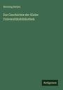 Henning Ratjen: Zur Geschichte der Kieler Universitätsbibliothek, Buch