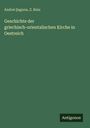Andrei ¿Aguna: Geschichte der griechisch-orientalischen Kirche in Oestreich, Buch