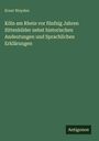 Ernst Weyden: Köln am Rhein vor fünfzig Jahren Sittenbilder nebst historischen Andeutungen und Sprachlichen Erklärungen, Buch