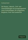 Ferdinand Senft: Die Humus-, Marsch-, Torf- und Limonitbildungen als Erzeugungsmittel neuer Erdrindelagen: für Geognosten, Bergleute, Forst-und Landwirthe, Buch