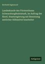 Berthold Sigismund: Landeskunde des Fürstenthums SchwarzburgRudolstadt, im Auftrag der fürstl. Staatsregierung mit Benutzung amtlicher Hilfsmittel bearbeitet, Buch