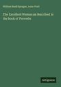 William Buell Sprague: The Excellent Woman as described in the book of Proverbs, Buch