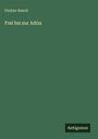 Gustav Rasch: Frei bis zur Adria, Buch