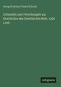 Georg Christian Friedrich Lisch: Urkunden und Forschungen zur Geschichte des Geschlechts Behr 1300 1349, Buch